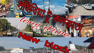 Sainthia to Kolkatanew blockLong drivenew video 2024🚦🚖 [upl. by Sidonia]