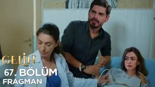 Gelin 67 Bölüm Fragmanı  Bedel [upl. by Alohcin]