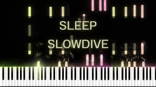 Slowdive  Sleep  PIANO COVER [upl. by Flyn]