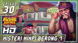 AMAZING AWANG KHENIT  EPI 30 MISTERI MIMPI BERONG 1 [upl. by Eimrots]