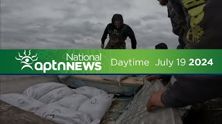 APTN National News with Creeson Agecoutay July 19 2024 [upl. by Bega]