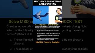 MSQ GATE Aerospace Engineering on rolling motion in flight mechanics  Viru Sir IITian [upl. by Nuahsad909]