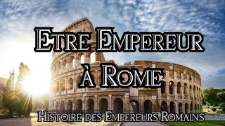 Histoire des Empereurs romains 0  Être Empereur à Rome [upl. by Taddeusz]