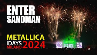 ENTER SANDMAN Metallica LIVE Milano IDAYS 2024 [upl. by Adnamaa]