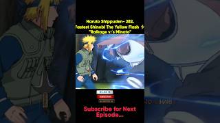 Naruto Shippuden 282Fastest Shinobi The Yellow Flash ⚡quotRaikage vs Minatoquot naruto anime [upl. by Leafar]