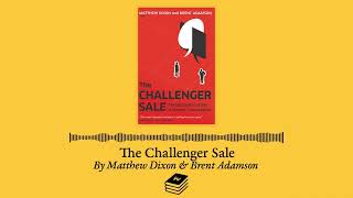 The Challenger Sale by Brent Adamson and Matthew Dixon [upl. by Shaver]