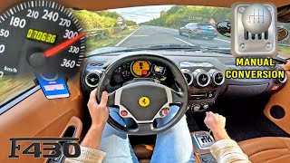 Ferrari F430 MANUAL  310KMH POV on AUTOBAHN NO SPEED LIMIT [upl. by Chancelor]