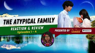 The Atypical Family Review Episodes 1  4 [upl. by Delanie589]