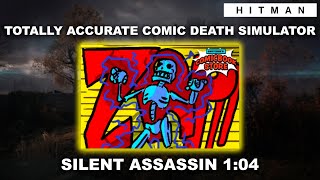 HITMAN WoA  Totally Accurate Comic Death Simulator 104  Featured Contract [upl. by Jaquith]