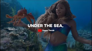 Under the Sea  The Little Mermaid 2023  Lyrics [upl. by Care]