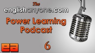 The Power Learning Podcast  6  Grammar amp Pronunciation  Learn Advanced English Podcast [upl. by Akinahc]