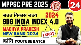 L24 MPPSC PRE 2025  SDG India Index 40  2024  मध्य प्रदेश New Rank  क्रांति YouTube Batch [upl. by Trilbie]