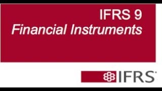 IFRS 9 INSTRUMENTS FINANCIERS [upl. by Naihs977]