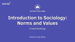 What are Norms and Values  Introduction to Alevel Sociology [upl. by Annabelle]