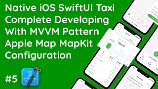 5 SwiftUI MapKit  Adding Apple Maps to Your Taxi App Home Screen  iOS Development [upl. by Nevets371]