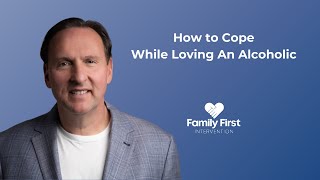 How to Cope While Loving An Alcoholic [upl. by Chelsea]