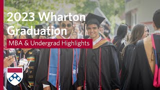 2023 Wharton Graduation Recap Sights amp Sounds from Undergrad amp MBA Ceremonies [upl. by Arlan]