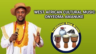 WEST AFRICAN CULTURAL MUSIC LIVE PERFORMANCE BY ONYEOMA AMANUKE [upl. by Iel637]