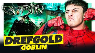 DREFGOLD  GOBLIN  itsDani REACTION [upl. by Dorrie]