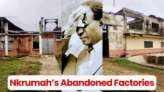 The Abandoned Factories Built by Kwame Nkrumah [upl. by Ahola]