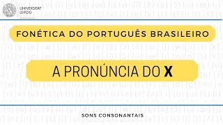 A pronúncia do X no português brasileiro [upl. by Rezeile]