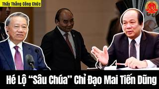 Hé Lộ “Sâu Chúa” Chỉ Đạo Mai Tiến Dũng Vụ Sài Gòn Đại Ninh  Thầy Thắng Công Chức [upl. by Ylevol40]