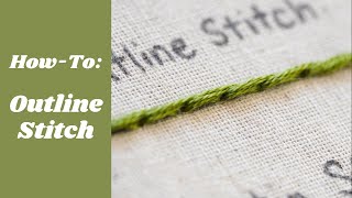 Outline Stitch  Easy Embroidery Tutorial [upl. by Aneelehs]