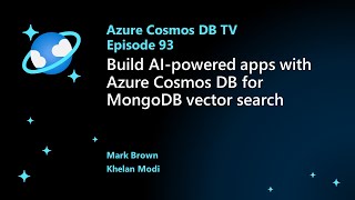 Build AIpowered apps with Azure Cosmos DB for MongoDB vector search  Ep 93 [upl. by Anuala22]