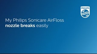 My Philips Sonicare AirFloss nozzle breaks easily [upl. by Nylassej248]