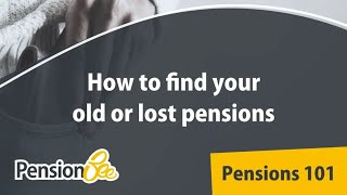 How to find your old or lost pensions  Pensions 101 [upl. by Sela]