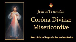 Coronilla de la Divina Misericordia en latín Domingo de la Divina Misericordia o Domingo in Albis [upl. by Ahkeber]