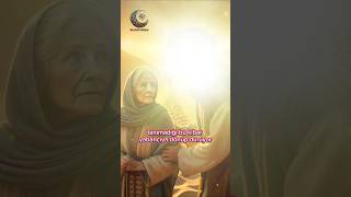 Peygamberimizin Merhametiyle İslama Yönelen Yaşlı Kadın hzmuhammed islamic islamicvideo shorts [upl. by Shannon703]