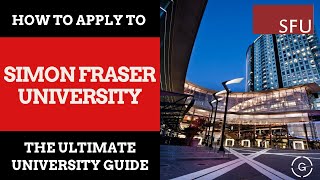 How to Apply to SFU  GrantMes Ultimate University Guide [upl. by Eceirehs724]