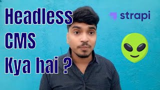 Headless CMS Introduction in Hindi  Decoupled cms [upl. by Lotz324]