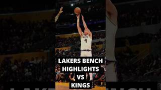 Lakers Bench highlights vs Kings [upl. by Waugh]