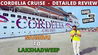 Cordelia Cruises Mumbai to Lakshadweep  Luxury Vacation in India  A to Z Details  Whats inside [upl. by Aihpled]