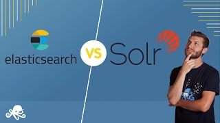 Apache Solr vs Elasticsearch Differences  How to Choose Your Open Source Search Engine  Sematext [upl. by Dalenna]