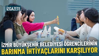 İzmir Büyükşehir Belediyesi öğrencilerinin barınma ihtiyaçlarını karşılıyor [upl. by Tonkin178]