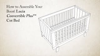 How to Assemble the Urbane by Boori Lucia Convertible Plus Cot Bed [upl. by Velda]