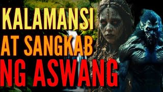 KALAMANSI AT SANGKAB NG ASWANG  ANTINGERO VS ASWANG [upl. by Akkire]