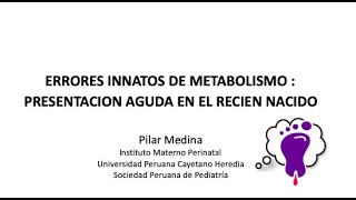 Enfoque inicial de los errores innatos de metabolismo en el recién nacido [upl. by Fredericka]