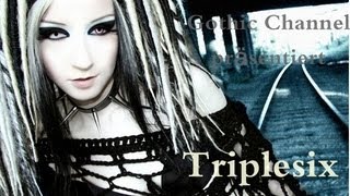 GothicChannel präsentiert Triplesix [upl. by Mazur]