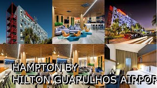 HAMPTON BY HILTON GUARULHOS AIRPORT [upl. by Atteuqihc]