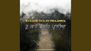 Tu Kahe Dolay Praaniya [upl. by Keefer545]