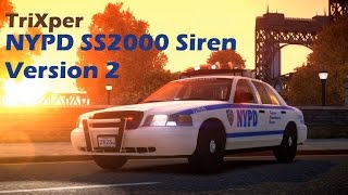 RELEASE NYPD SS2000 Siren v2 by TriXper GTAIV [upl. by Lletram]