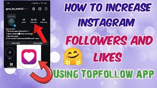 How to increase Instagram followers and likes  Topfollow app free Instagram followers like app [upl. by Akinnej]