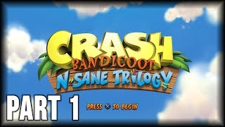 Crash Bandicoot 1 N Sane Trilogy  100 Walkthrough Part 1 PS4 – N Sanity Beach Clear Gem [upl. by Arretal]