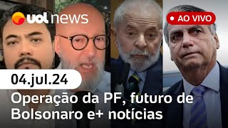 PF cumpre mandados sobre vacina de Bolsonaro Lula recria comissão sobre a ditadura  UOL News [upl. by Traggat]