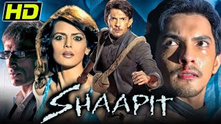 Shaapit 2010 Bollywood Horror Full Hindi Movie  Aditya Narayan Shweta Agarwal Shubh Joshi [upl. by Eipper]