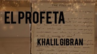 EL PROFETA Audiolibro COMPLETO  Khalil Gibran [upl. by Herson]